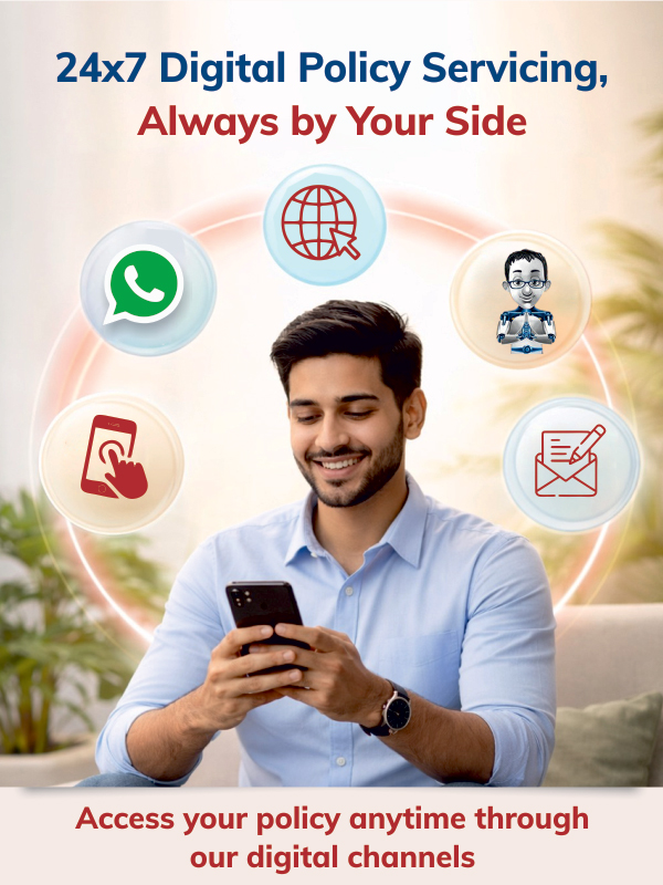 24x7 Digital Policy Servicing, Always by Your Side