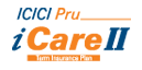 ICICI Pru iCareII ICICI Pru iCareII